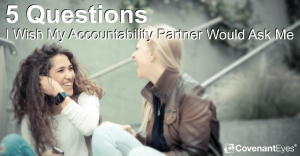 5-Questions-I-Wish-My-Accountability-Partner-Would-Ask-Me