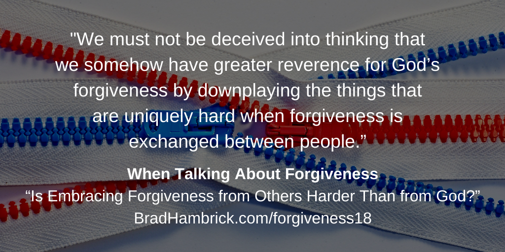 Is Embracing Forgiveness from Others Harder Than from God?
