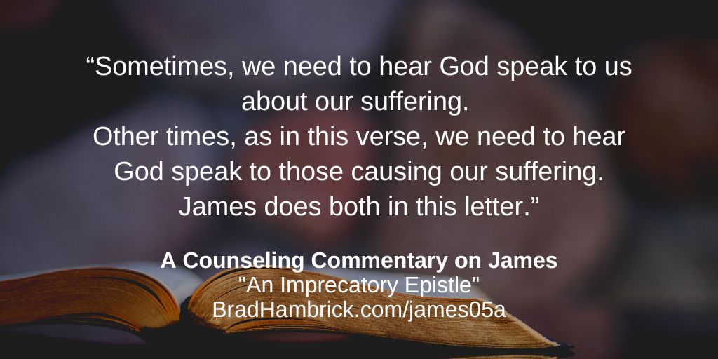 A Counseling Commentary on James: An Imprecatory Epistle